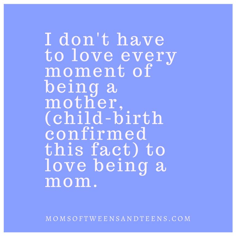 You Don’t Have to Love Every Moment To Be a Great Mom